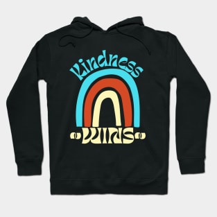 Kindness Wins Hoodie